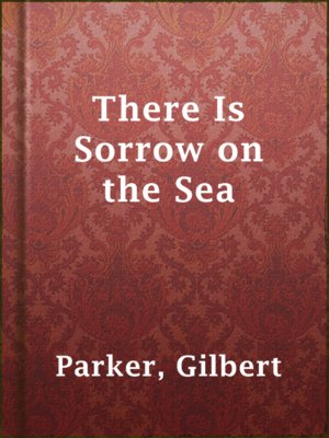 cover image of There Is Sorrow on the Sea